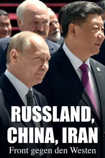 Russland, China, Iran: Front gegen den Westen