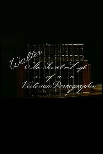 Walter: The secret life of a victorian pornographer