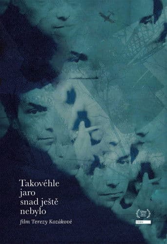 Takovéhle jaro snad ještě nebylo