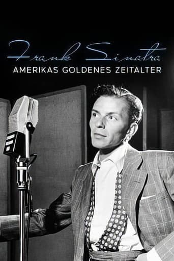 Frank Sinatra - Amerikas goldenes Zeitalter