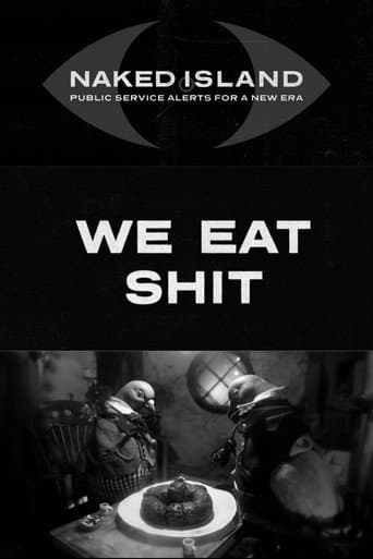 We Eat Shit