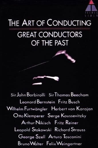 The Art of Conducting: Great Conductors of the Past