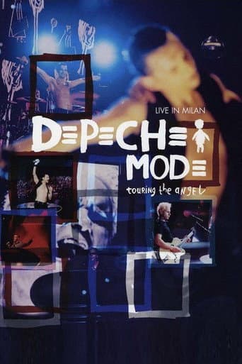 Depeche Mode: Touring the Angel Live in Milan