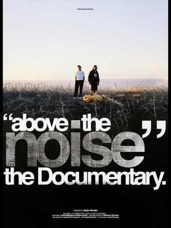 Above The Noise (the documentary)
