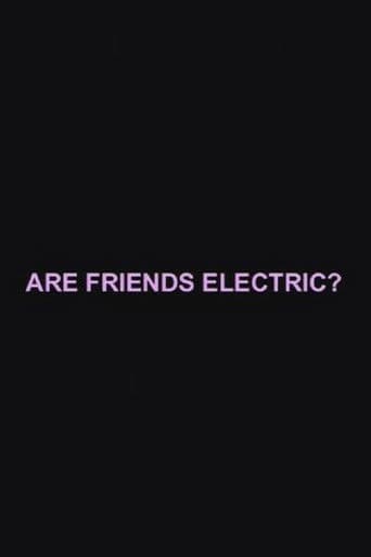 Are Friends Electric?