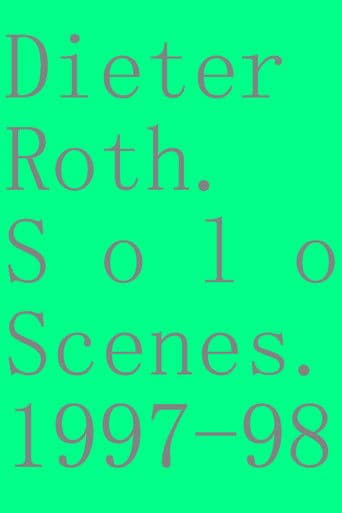 Dieter Roth. Solo Scenes. 1997-98