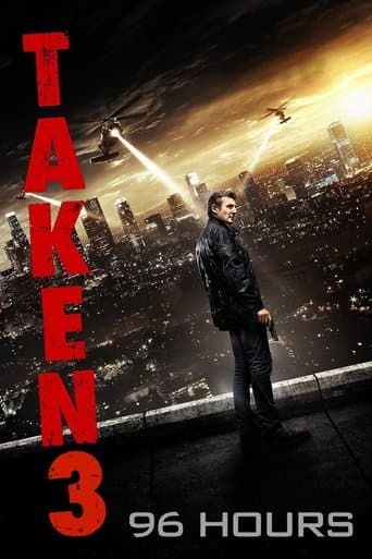 96 Hours - Taken 3