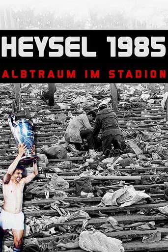 Heysel 1985 – Alptraum im Stadion