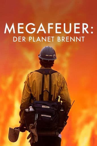 Megafeuer: Der Planet brennt