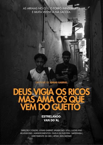DEUS VIGIA OS RICOS MAS AMA OS QUE VEM DO GUETTO