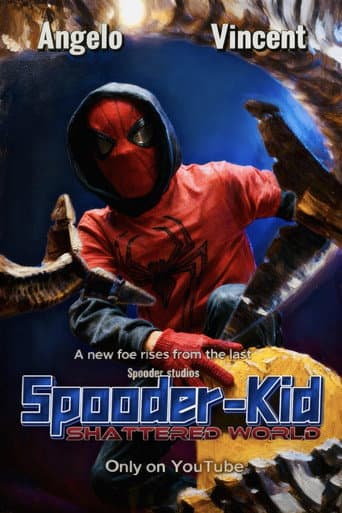 Spooder-Kid Shattered World (Movie)