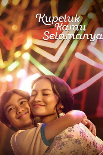 Kupeluk Kamu Selamanya