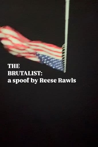 The brutalist: a spoof by Reese Rawls