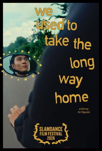 We Used to Take the Long Way Home