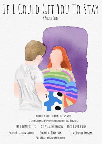 If I Could Get You To Stay