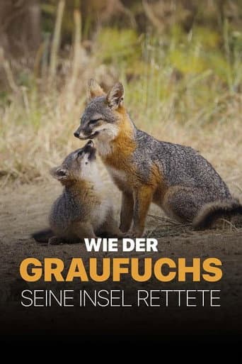 Wie der Graufuchs seine Insel rettete