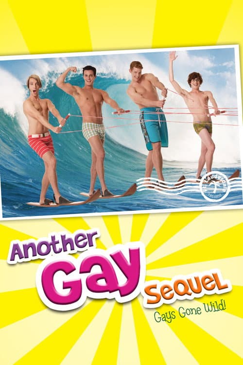 Another Gay Sequel - Gays Gone Wild!