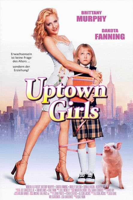Uptown Girls - Eine Zicke kommt selten allein