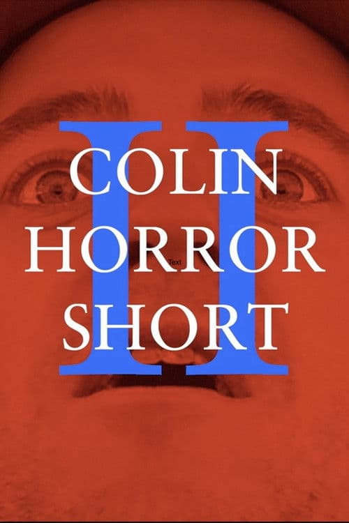 Colin Horror Short 2