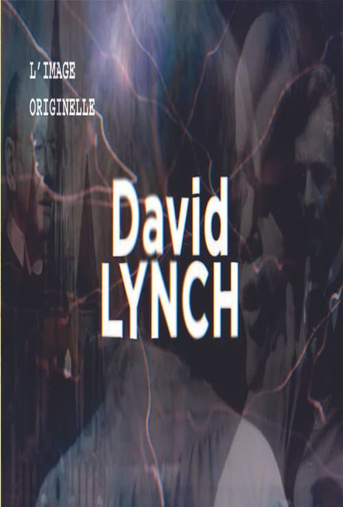L'Image Originelle - David Lynch