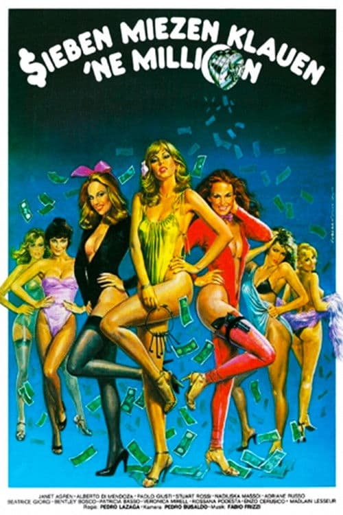 Sieben Miezen klauen 'ne Million