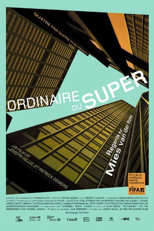 Ordinaire ou Super – Regards sur Mies van der Rohe