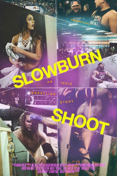 Slowburn Shoot: An Indie Wrestling Story