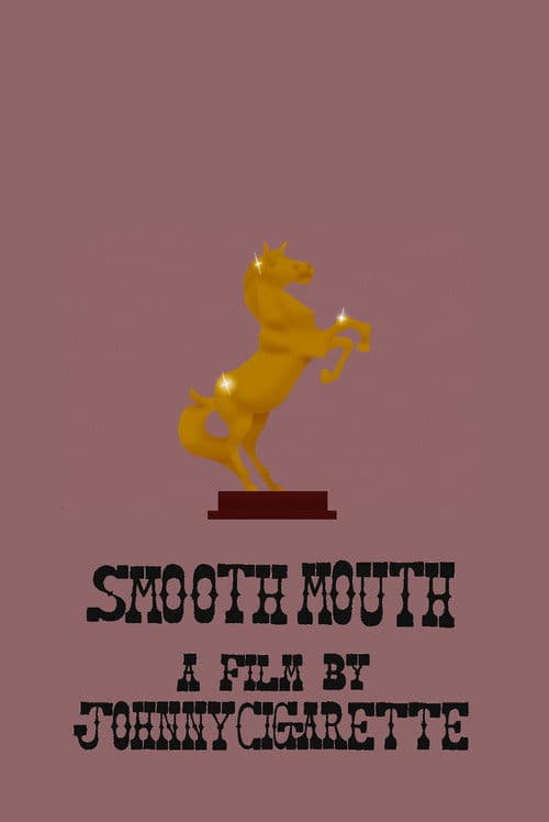 Smooth Mouth