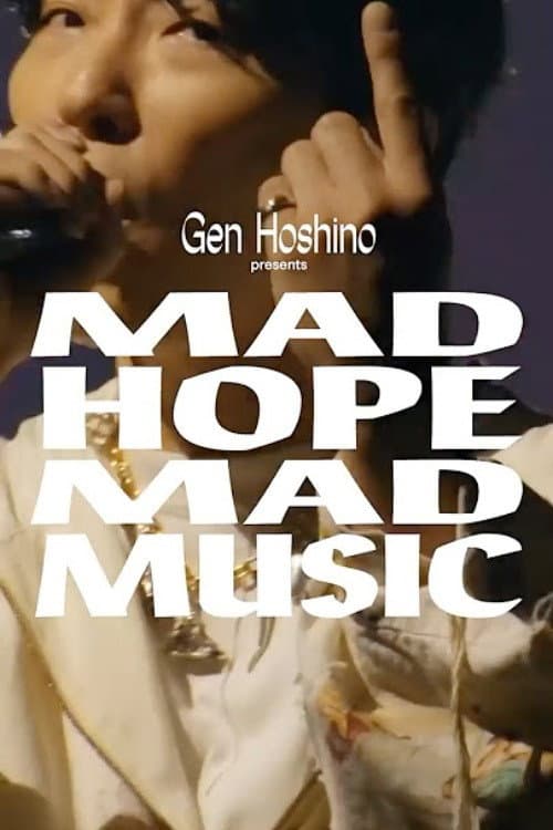 Gen Hoshino presents MAD HOPE MAD MUSIC