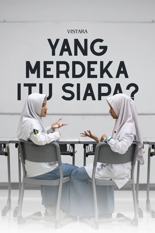Yang Merdeka Itu Siapa?
