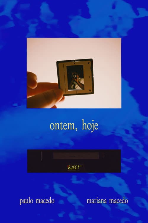 Ontem, Hoje