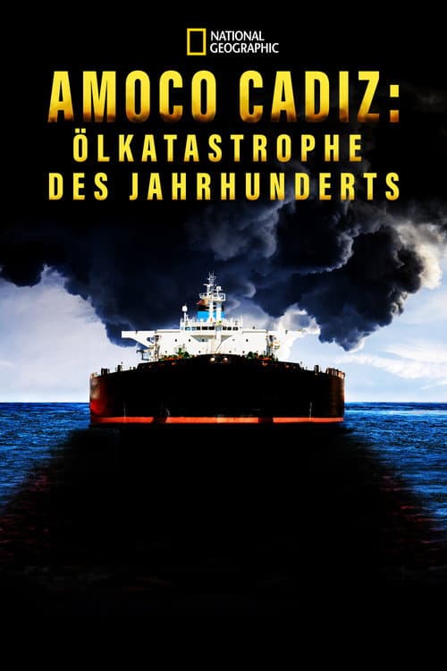 Amoco Cadiz: Ölkatastrophe des Jahrhunderts