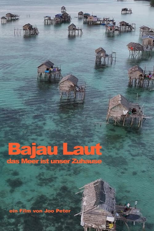 Bajau Laut - The Sea is Our Home