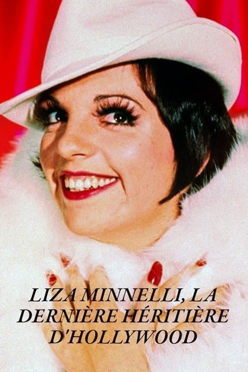 Liza Minnelli, Erbin einer Hollywood-Dynastie