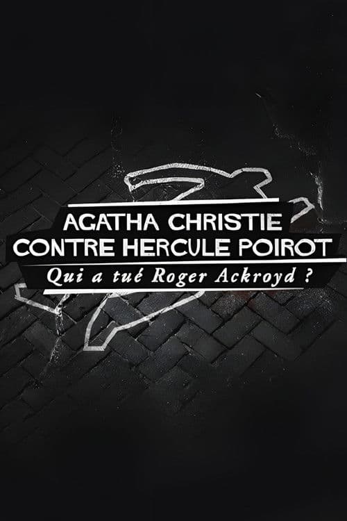 Agatha Christie gegen Hercule Poirot - Wer hat Roger Ackroyd getötet?