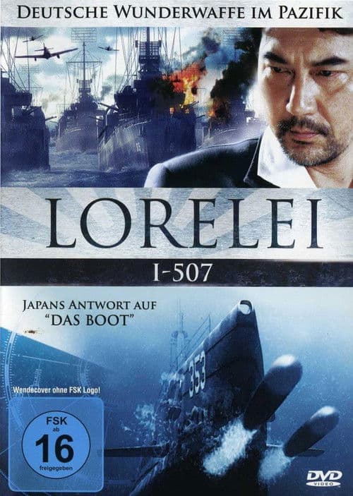 Lorelei I-507 - Deutsche Wunderwaffe im Pazifik