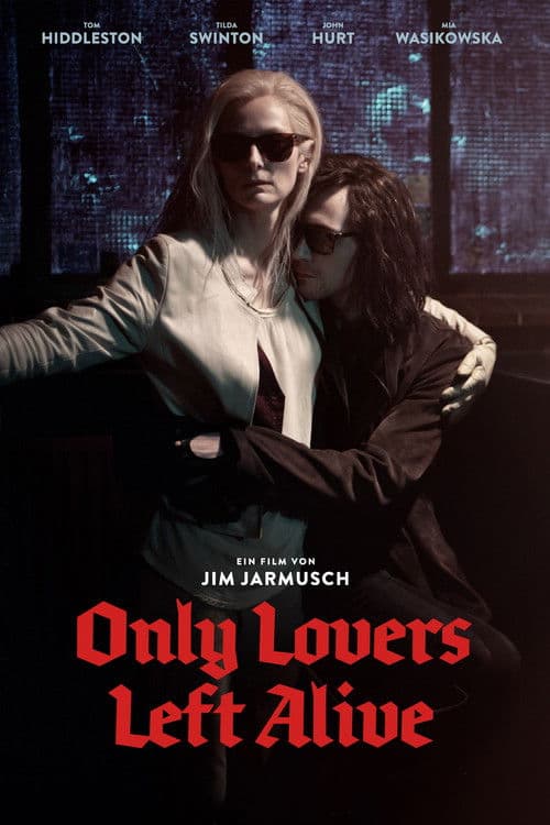 Only Lovers Left Alive
