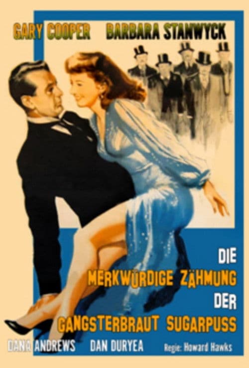 Die merkwürdige Zähmung der Gangsterbraut Sugarpuss