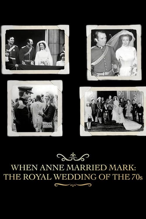 When Anne Married Mark: The Royal Wedding of the 70s
