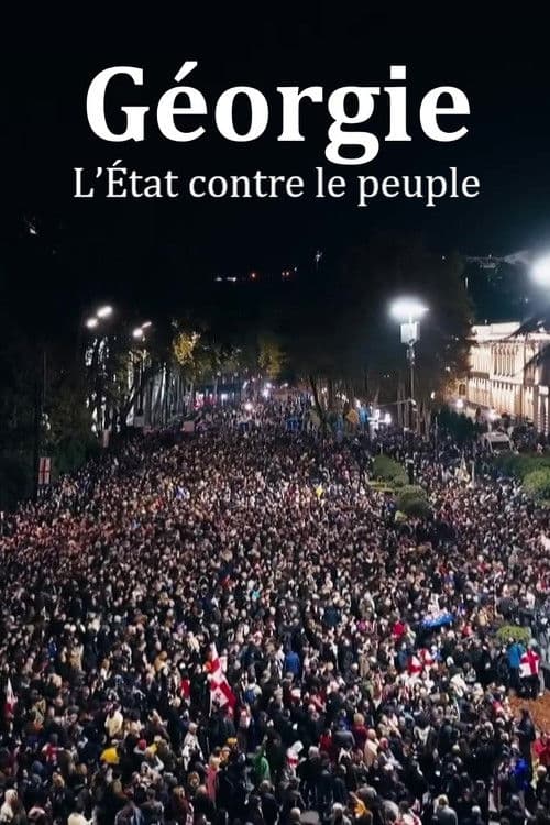 Géorgie : l’État contre le peuple