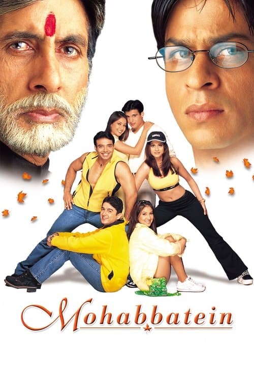 Mohabbatein - Denn meine Liebe ist unsterblich