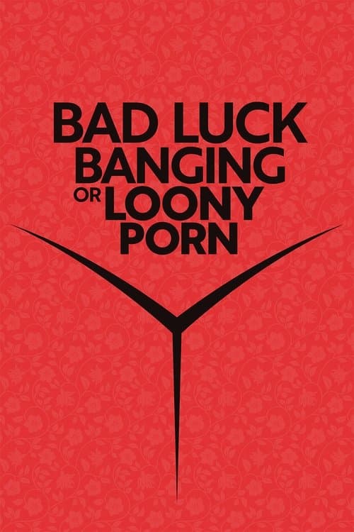 Bad Luck Banging or Loony Porn