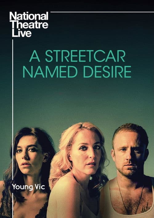 National Theatre Live: A Streetcar Named Desire