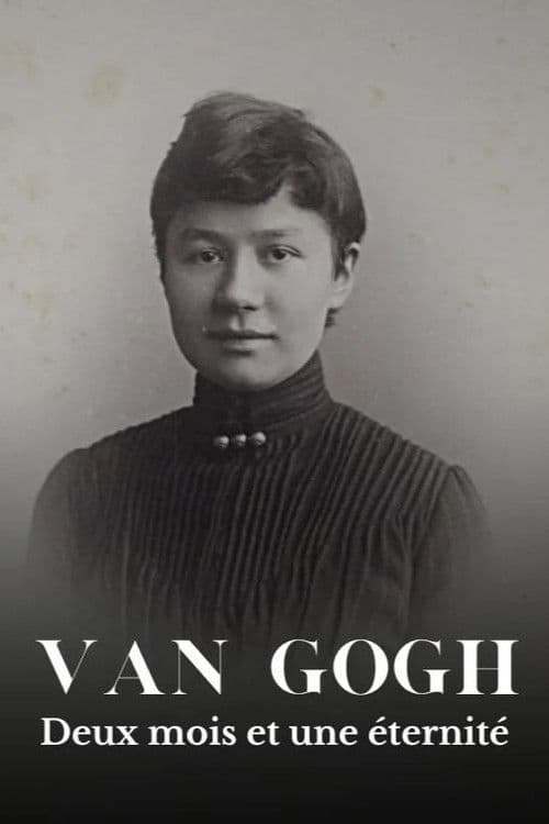 Van Gogh – Zwei Monate und eine Ewigkeit
