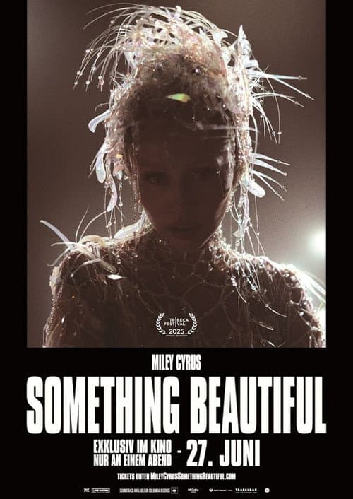Miley Cyrus: Something Beautiful