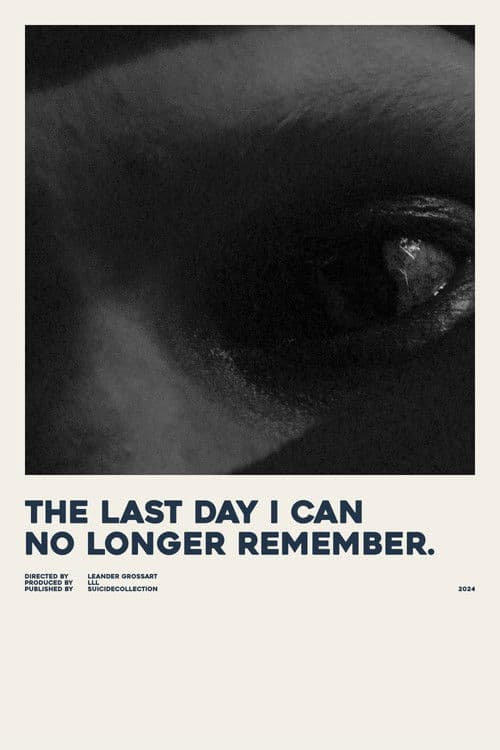 der letzte tag an den ich mich nicht mehr erinnern kann.