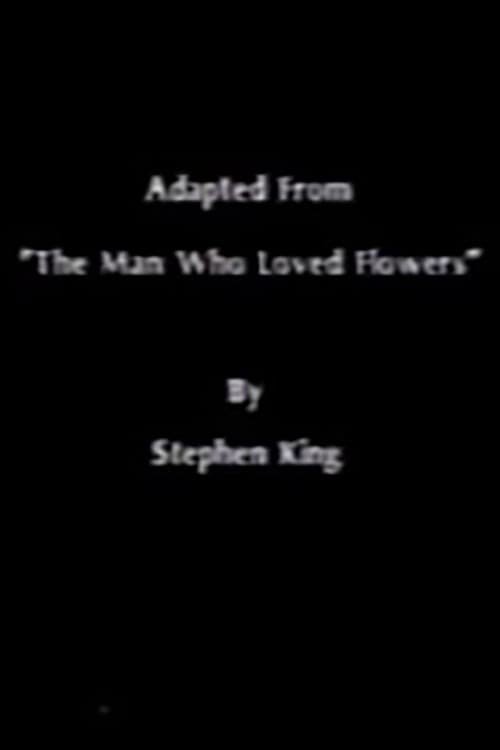 The Man Who Loved Flowers