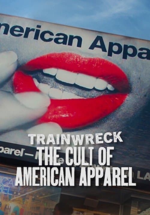 Trainwreck: Der American Apparel-Kult