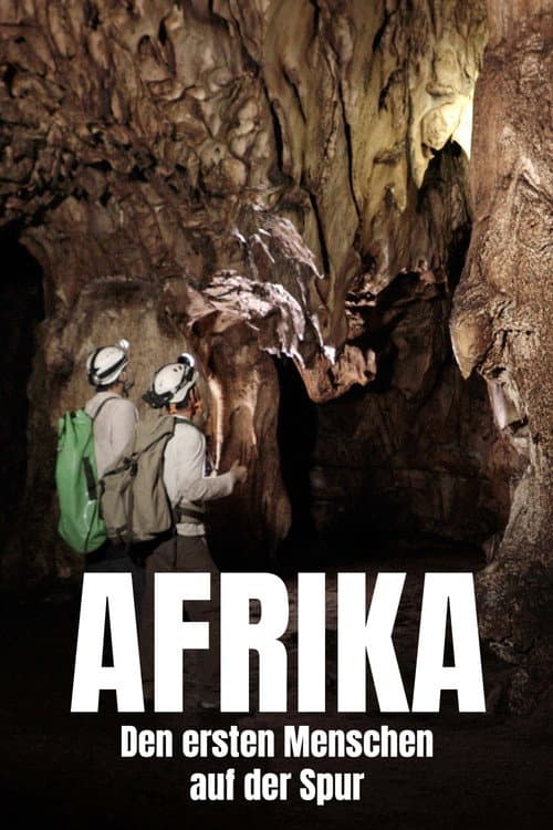Afrika - Den ersten Menschen auf der Spur