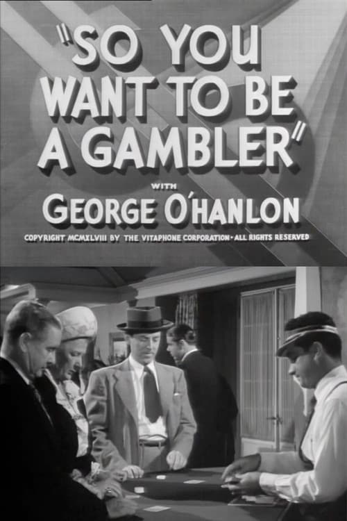 So You Want to Be a Gambler